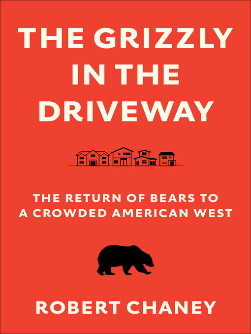 Cover image for The Grizzly in the Driveway